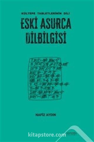 Eski Asurca Dilbilgisi Kültepe Tabletlerinin Dili