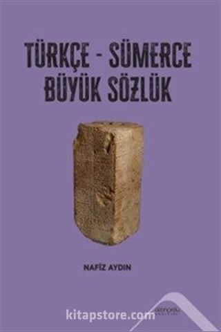 Türkçe-Sümerce Büyük Sözlük