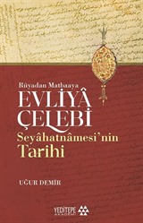 Evliya Çelebi Seyahatnamesi'nin Tarihi