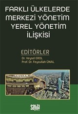 Farklı Ülkelerde Merkezi Yönetim Yerel Yönetim İlişkisi