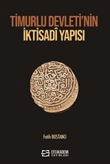 Timurlu Devleti'nin İktisadî Yapısı