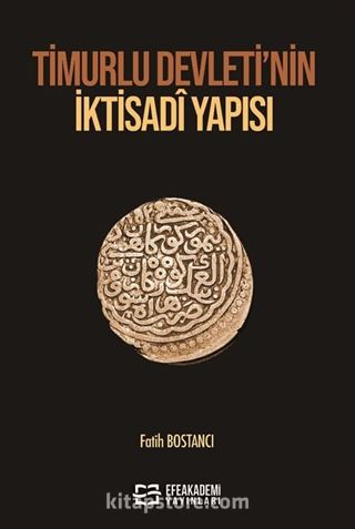 Timurlu Devleti'nin İktisadî Yapısı