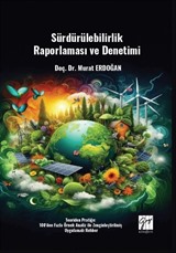 Sürdürülebilirlik Raporlaması Ve Denetimi Teoriden Pratiğe: 100'den Fazla Örnek Analiz Ile Zenginleştirilmiş Uygulamalı Rehber