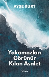 Yakamozları Görünür Kılan Esaret