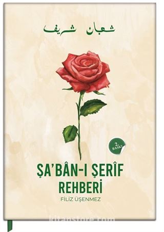 Şaban-ı Şerif Rehberi (Ciltli)