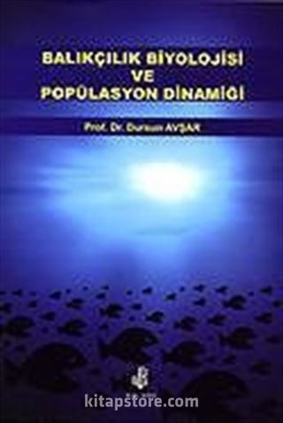 Balıkçılık Biyolojisi ve Popülasyon Dinamiği