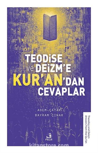 Teodise ve Deizm'e Kur'an'dan Cevaplar