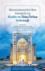 Maveraünnehir'den Anadolu'ya Hadis ve İlim/İrfan Geleneği