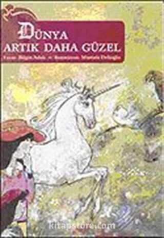 Dünya Artık Daha Güzel (9-12 Yaş)