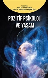 Pozitif Psikoloji ve Yaşam