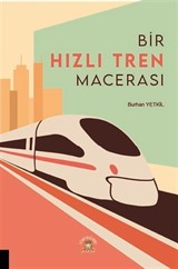 Bir Hızlı Tren Macerası