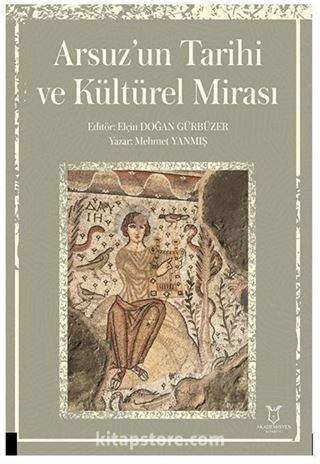 Arsuz'un Tarihi ve Kültürel Mirası