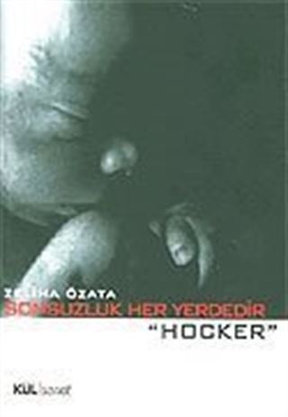 Sonsuzluk Her Yerdedir 'Hocker'