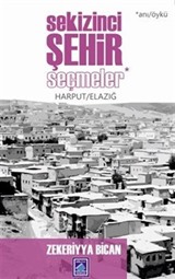 Sekizinci Şehir - Seçmeler