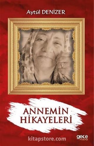 Annemin Hikayeleri