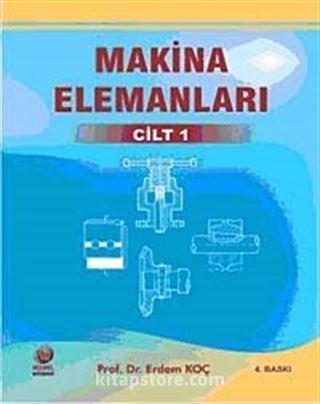 Makina Elemanları Cilt 1