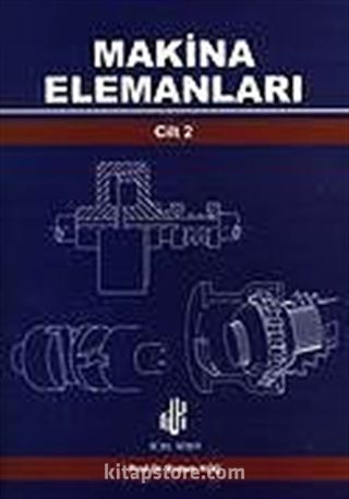 Makina Elemanları Cilt 2