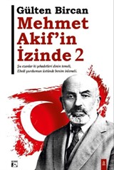 Mehmet Akif'in İzinde 2