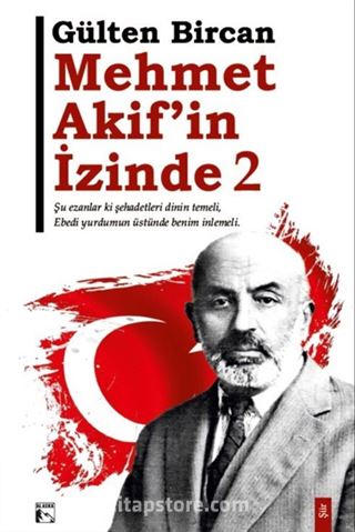 Mehmet Akif'in İzinde 2