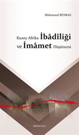 Kuzey Afrika İbadîliği ve İmamet Düşüncesi