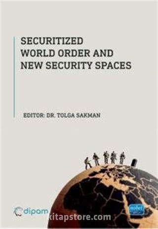 Securitized World Order and New Security Spaces