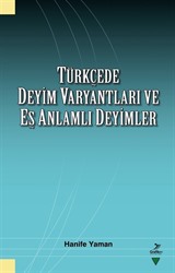 Türkçede Deyim Varyantları ve Eş Zamanlı Deyimler