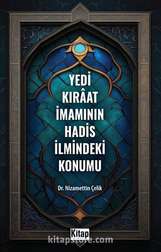 Yedi Kıraat İmamının Hadis İlmindeki Konumu