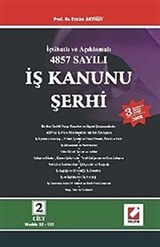 İş Kanunu Şerhi (2 Cilt) / İçtihatlı ve Açıklamalı 4857 Sayılı