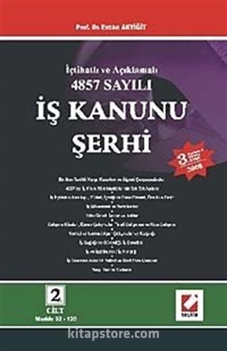 İş Kanunu Şerhi (2 Cilt) / İçtihatlı ve Açıklamalı 4857 Sayılı