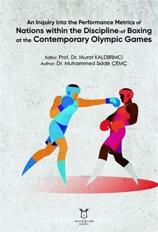 An Inquiry into the Performance Metrics of Nations within the Discipline of Boxing at the Contemporary Olympic Games