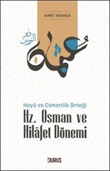 Hz. Osman ve Hilafet Dönemi