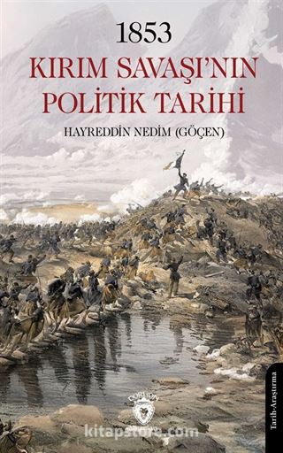 1853 Kırım Savaşı'nın Politik Tarihi