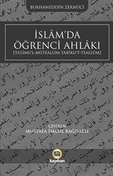 İslam'da Öğrenci Ahlakı (Ta'limu'l-Müteallim Tariku't-Teallüm)