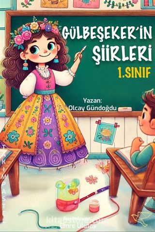 Gülbeşeker'in Şiirleri 1. Sınıf