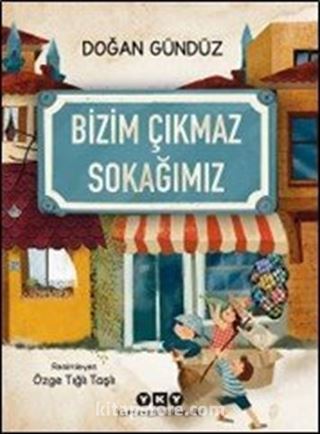 Bizim Çıkmaz Sokağımız