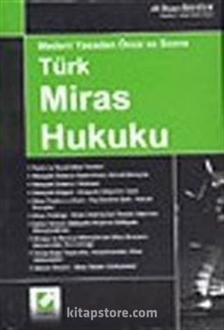 Medeni Yasadan Önce ve Sonra Türk Miras Hukuku