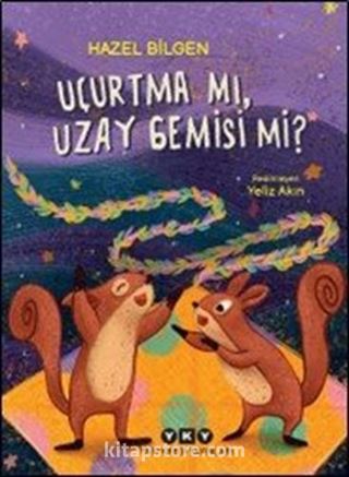 Uçurtma Mı, Uzay Gemisi Mi?