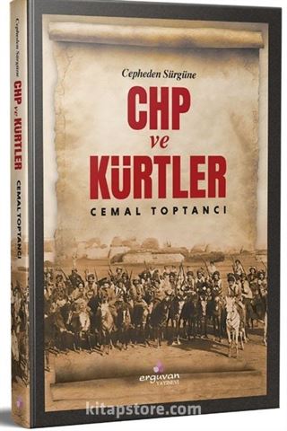 Cepheden Sürgüne Chp ve Kürtler