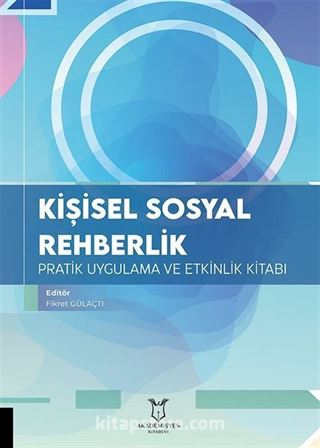 Kişisel Sosyal Rehberlik Pratik Uygulama ve Etkinlik Kitabı