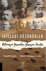 İktisadi Düşünürler Bilinmeyen Yaşamlar, Yaşayan Teoriler