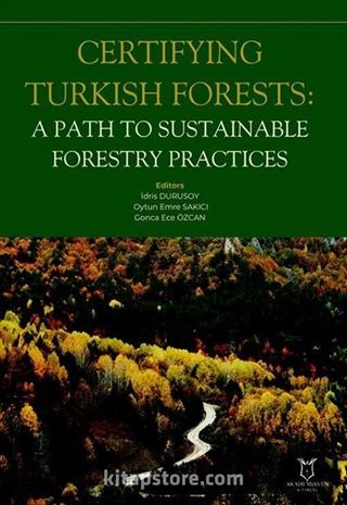 Certifying Turkish Forests: A Path to Sustainable Forestry Practices