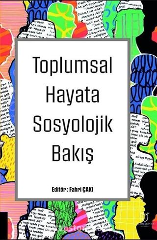 Toplumsal Hayata Sosyolojik Bakış