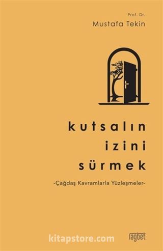 Kutsalın İzini Sürmek