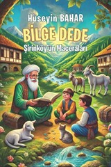 Bilge Dede: Şirinköy'ün Maceraları