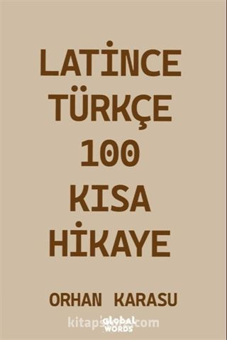 Latince-Türkçe 100 Kısa Hikaye