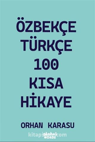 Özbekçe-Türkçe 100 Kısa Hikaye