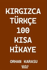 Kırgızca-Türkçe 100 Kısa Hikaye