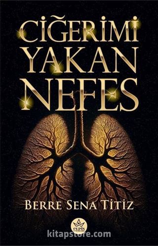 Ciğerimi Yakan Nefes