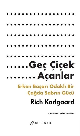 Geç Çiçek Açanlar