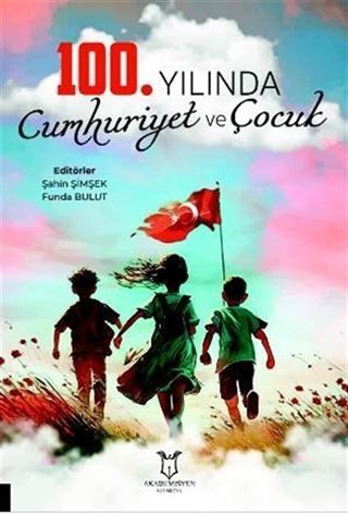 100. Yılında Cumhuriyet ve Çocuk